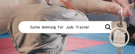 Wohnungssuche für unsere Judo/Baseball Trainer – Deine Hilfe ist gefragt!